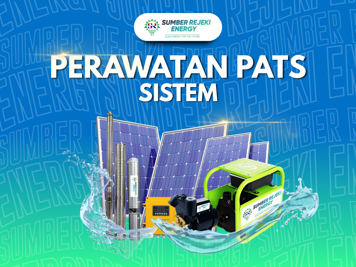 PERAWATAN POMPA AIR TENAGA SURYA