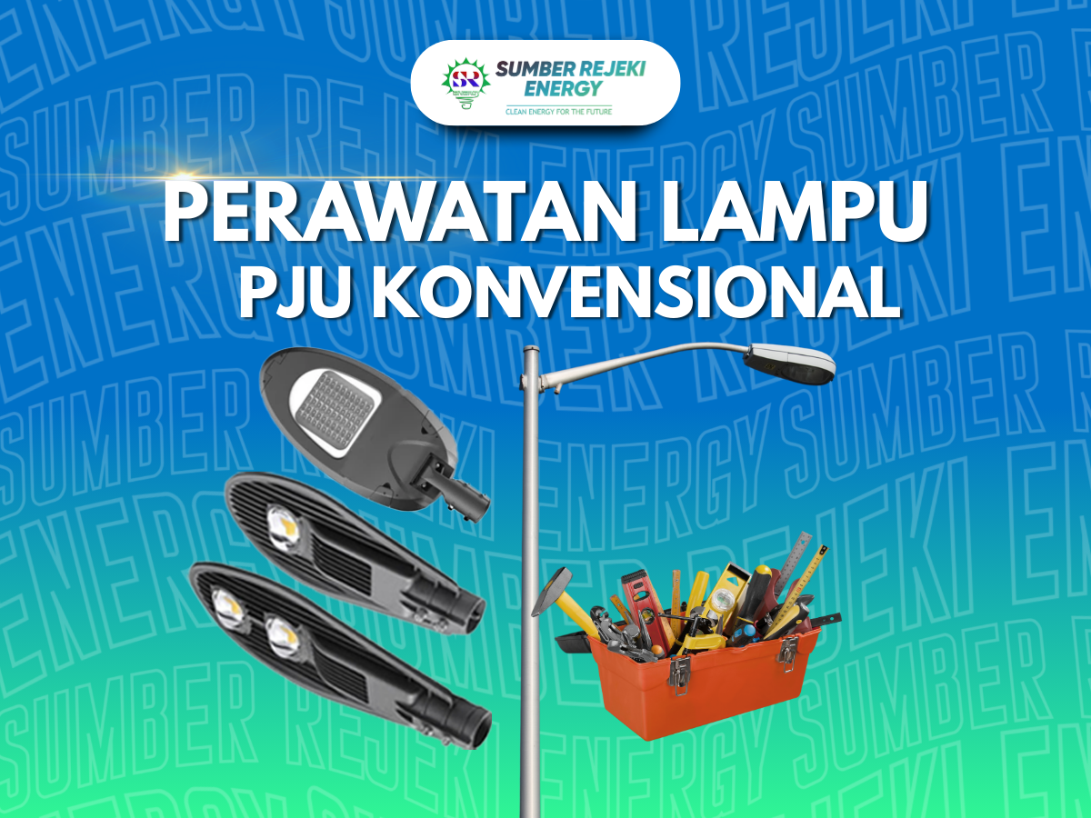 PERAWATAN LAMPU PJU KONVENSIONAL